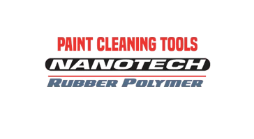nano tech, rubber polymer, paint cleaning, rubber polymer tools